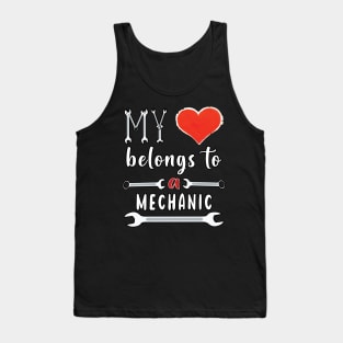 My Heart Belongs To A Mechanic Tank Top